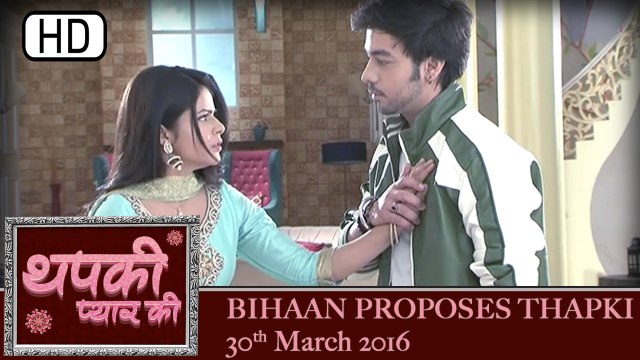 Bihaan Proposes Thapki | Thapki Pyaar Ki | 30th March 2016