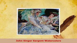 Download  John Singer Sargent Watercolors PDF Full Ebook