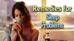6 Remedies for Sleep Problems || Sleeping Tips