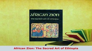PDF  African Zion The Sacred Art of Ethiopia Download Full Ebook