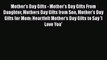 Download Mother's Day Gifts - Mother's Day Gifts From Daughter Mothers Day Gifts from Son Mother's