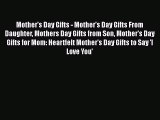 Download Mother's Day Gifts - Mother's Day Gifts From Daughter Mothers Day Gifts from Son Mother's