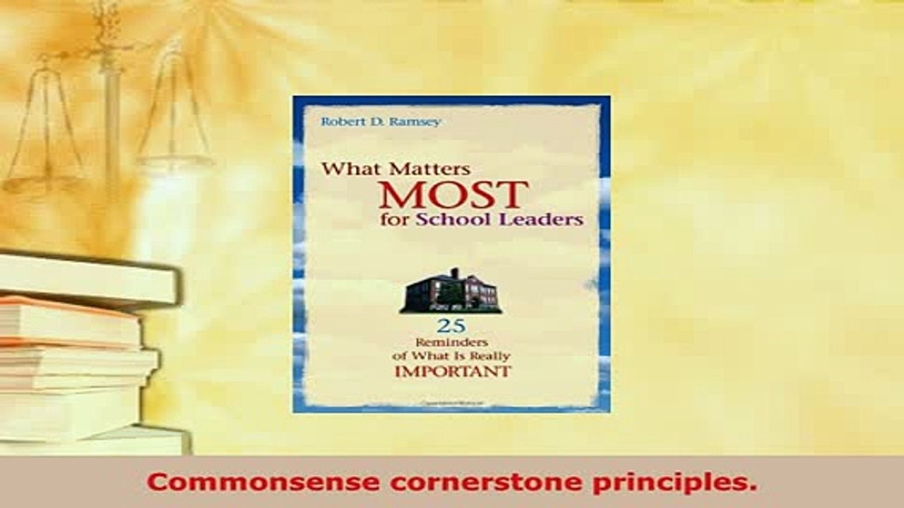 PDF  What Matters Most for School Leaders 25 Reminders of What Is Really Important PDF Full Ebook