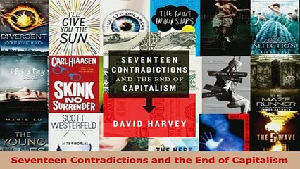 PDF  Seventeen Contradictions and the End of Capitalism Free Books