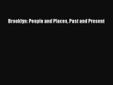 [PDF] Brooklyn: People and Places Past and Present [Download] Full Ebook