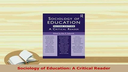PDF  Sociology of Education A Critical Reader PDF Full Ebook