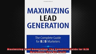 Maximizing Lead Generation The Complete Guide for B2B Marketers Que BizTech