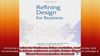 Refining Design for Business Using analytics marketing and technology to inform