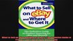 What to Sell on eBay and Where to Get It The Definitive Guide to Product Sourcing for