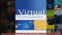 The Virtual Handshake Opening Doors and Closing Deals Online