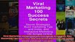 Viral Marketing 100 Success Secrets Secret Strategies Buzz Marketing Tips and Tricks and