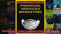 The Professionals Guide to Financial Services Marketing BiteSized Insights For Creating