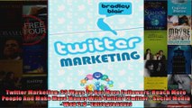 Twitter Marketing 33 Ways To Get More Followers Reach More People And Make More Money