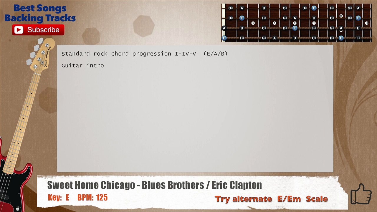 Sweet Home Chicago - Blues Brothers _ Eric Clapton Bass Backing Track with scale, chords and lyrics