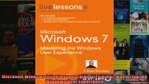 Microsoft Windows 7 LiveLessons Video Training Mastering the Windows User Experience