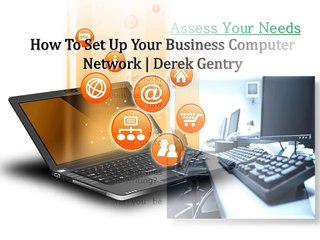 How To Set Up Your Business Computer Network | Derek Gentry