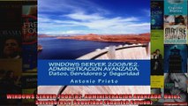 WINDOWS SERVER 2008R2 ADMINISTRACION AVANZADA Datos Servidores y  Seguridad Spanish