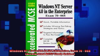 Windows NT 40 Server in the Enterprise Exam 70  068 Accelerated MCSF Study Guides