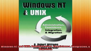 Windows NT and UNIX Administration Coexistence Integration  Migration