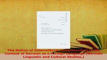 PDF  The Notion of Intercultural Understanding in the Context of German as a Foreign Language Download Full Ebook