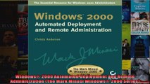 Windows 2000 Automated Deployment and Remote Administration The Mark Minasi Windows