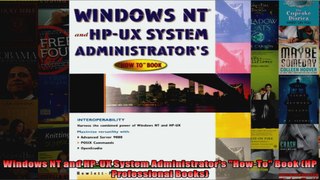 Windows NT and HPUX System Administrators HowTo Book HP Professional Books