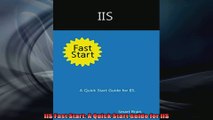 IIS Fast Start A Quick Start Guide for IIS