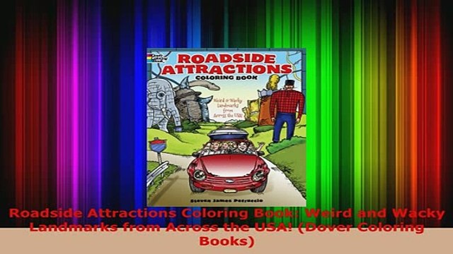 PDF Roadside Attractions Coloring Book Weird and Wacky Landmarks from Across the USA Dover PDF Online