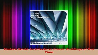 PDF  Modern World Architecture Classic Buildings of Our Time PDF Full Ebook