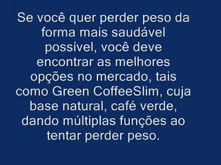 benefícios de Green Coffee Slim no corpo