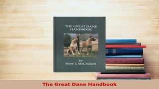 Download  The Great Dane Handbook Download Online
