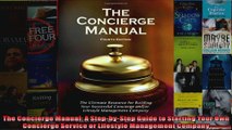 The Concierge Manual A StepbyStep Guide to Starting Your Own Concierge Service or