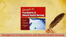 PDF  Straight As in Psychiatric and Mental Health Nursing PDF Full Ebook