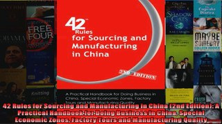 42 Rules for Sourcing and Manufacturing in China 2nd Edition A Practical Handbook for