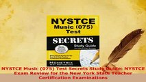 Download  NYSTCE Music 075 Test Secrets Study Guide NYSTCE Exam Review for the New York State PDF Book Free