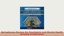 PDF  Springhouse Review for Psychiatric and Mental Health Nursing Certification Read Online