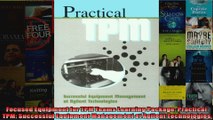 Focused Equipment for TPM Teams Learning Package Practical TPM Successful Equipment