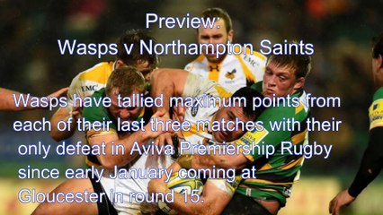 Preview: Wasps v Northampton Saints in Aviva Premiership Rugby on youtube-2016