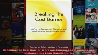Breaking the Cost Barrier A Proven Approach to Managing and Implementing Lean