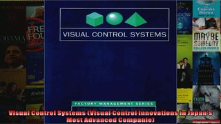 Visual Control Systems Visual Control Innovations in Japans Most Advanced Companie