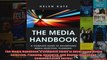 The Media Handbook A Complete Guide to Advertising Media Selection Planning Research and