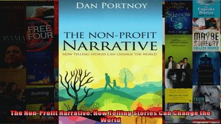 The NonProfit Narrative How Telling Stories Can Change the World