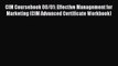 Read CIM Coursebook 00/01: Effective Management for Marketing (CIM Advanced Certificate Workbook)