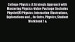 Read College Physics: A Strategic Approach with Mastering Physics-Value Package (includes Physlet(R)