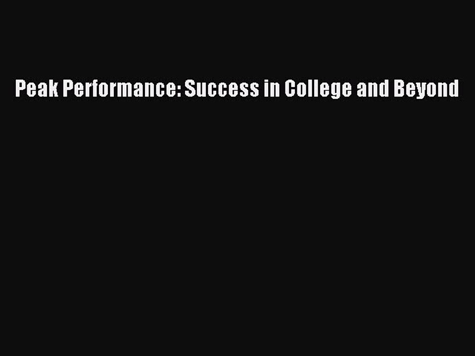 Read Peak Performance: Success in College and Beyond Ebook Online
