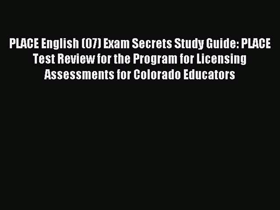 Read PLACE English (07) Exam Secrets Study Guide: PLACE Test Review for the Program for Licensing