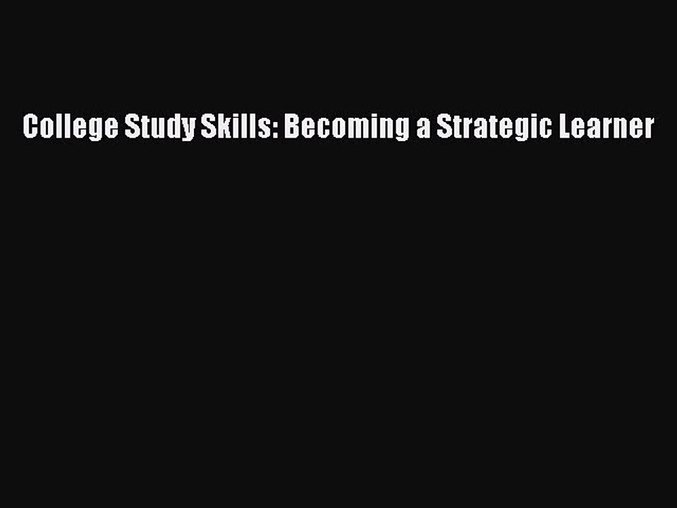 Read College Study Skills: Becoming a Strategic Learner Ebook Free