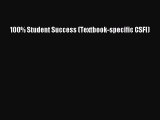 Read 100% Student Success (Textbook-specific CSFI) Ebook Free