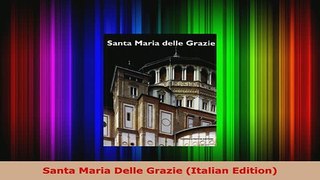 PDF  Santa Maria Delle Grazie Italian Edition Download Online
