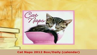 PDF  Cat Naps 2012 BoxDaily calendar Download Full Ebook